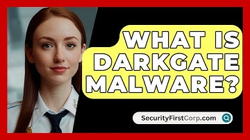 What Is Darkgate Malware? - SecurityFirstCorp.com