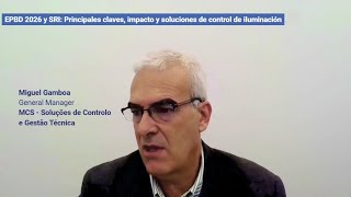 Explorando la EPBD y el SRI: Claves de Miguel Soares. El Futuro del Control de Edificios.