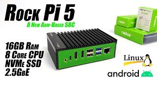 Rock Pi 5 First Look, An All-New ARM-Based SBC With 16GB Ram & The Speed You Need