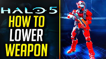 Halo 5 - Lower Your Weapon & NEW Machinima Mode!