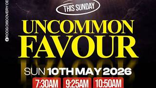 UNCOMMON FAVOUR || THIRD SERVICE || 10-05-2026