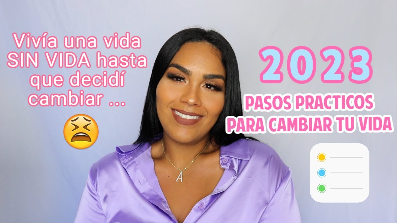 Crea UN PLAN para CAMBIAR tu vida en este nuevo año 2023. - YouTube