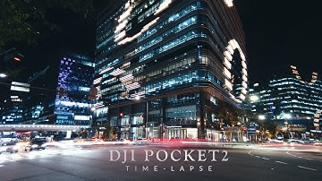 Timelapse, dji pocket2 cinematic
