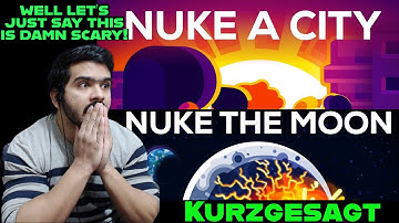 What if We Nuke a City? and the moon!  (Kurzgesagt – In a Nutshell) CG Reaction