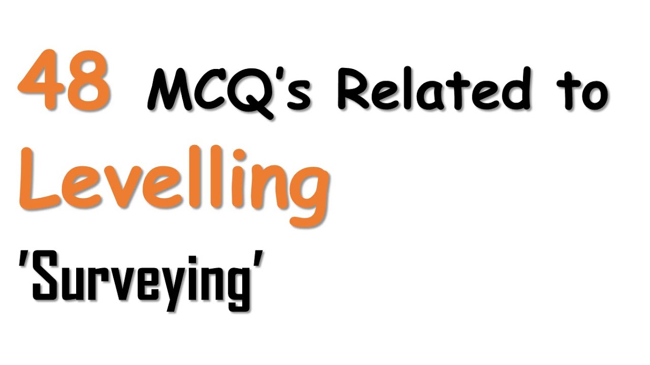 MCQ's for Levelling | Surveying | Civil Engineering