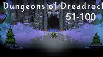 dungeons of dreadrock walkthrough chapter 51-100