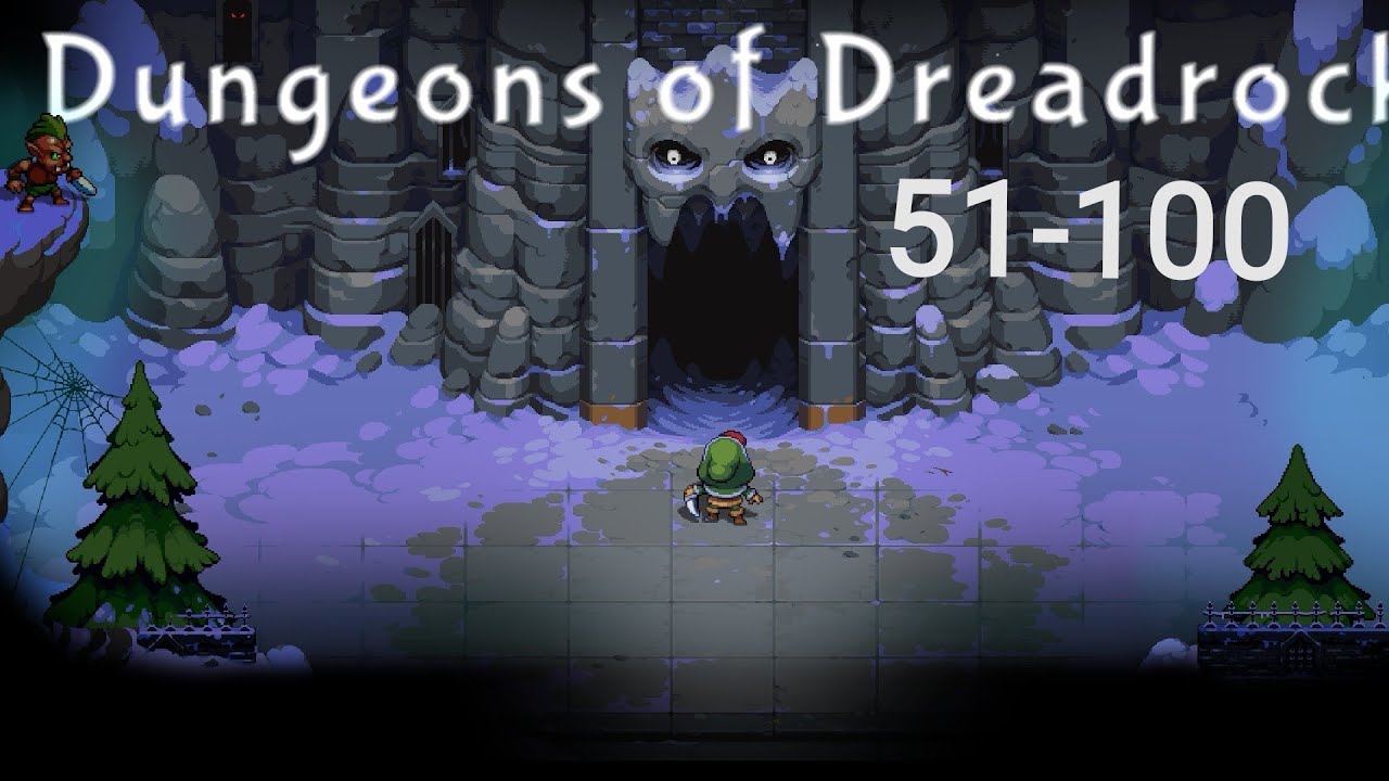 dungeons of dreadrock walkthrough chapter 51-100