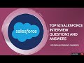 Salesforce Interview Questions and Answers | Top 52 Q&A | For Fresh & Experienced Candidates
