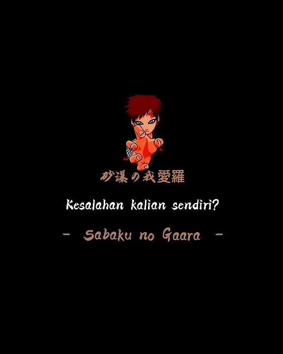 kata-kata bijak Gaara ||