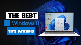 The Best Windows 11 Tips and Tricks
