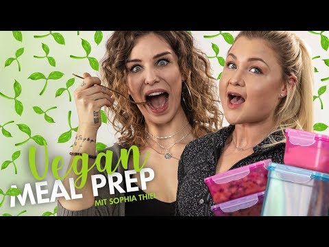 ♡ VEGAN MEAL PREP mit Sophia Thiel