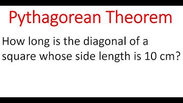 PYTHAGOREAN THEOREM: Length Of Diagonal Of Square