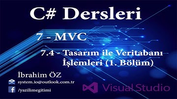 C# Dersleri 7 - Asp.net MVC 7.4 - Tasarım ile Veritabanı İşlemleri (1. Bölüm)