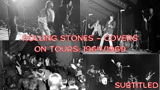 Rolling Stones - Каверы на гастролях: 1964/1969
