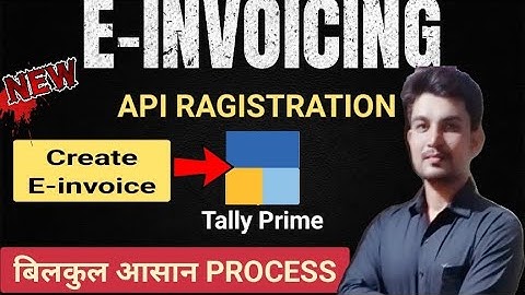 Generate E-invoice from tally prime | API registration | step by step process | E-invoice | #trend