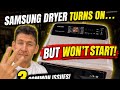Samsung Dryer Turns On (power on )But Won’t Start – 3 Common issues/Fixes!
