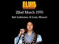 Elvis Live: St Louis MO, 22nd March 1976 - VIDEO