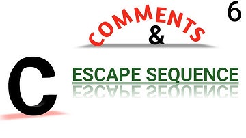 6. Comments & Escape Sequence in English.