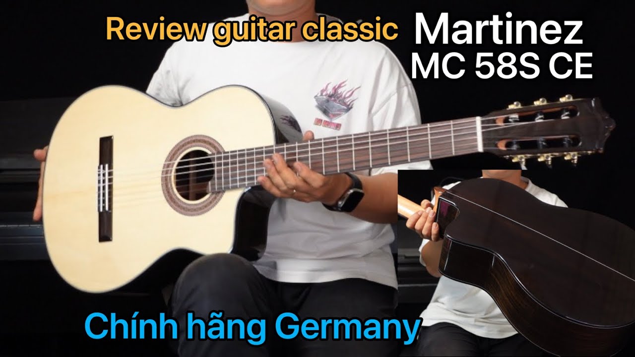 Review guitar classic Martinez MC58S CE. SOUND HIT MUSIC