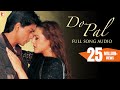 Do Pal - Full Song Audio | Veer-Zaara | Lata Mangeshkar | Sonu Nigam | Late Madan Mohan