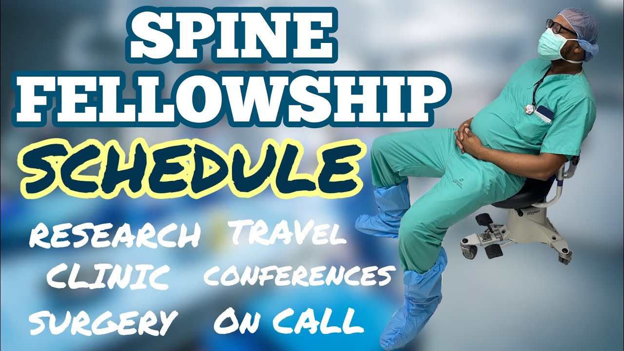 My Complete Spine Fellowship Schedule.... YouTube