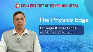 Inside One of BIT Mesra’s Oldest Departments: Department of Physics Spotlight