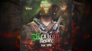 GT Garza x SPM x Coast x Bunz - F**ck With A Mexican (Remix)