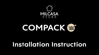 Compack 180 Installation Instruction - Milcasa Store