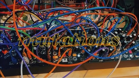Mutations // Make Noise Morphagene, QPAS, Mimeophon, Maths, & Wogglebug, QuBit Data Bender
