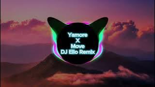 Yamore X Move. DJ Elio Remix