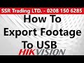 How to Export Stored Video Footage to USB from Hikvision CCTV DVR NVR Surveillance HDD Hard Disk