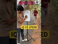 IQ vs Speed Test 😳 #challenge #shorts