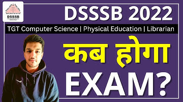 DSSSB TGT Computer Science, Physical Education, Librarian | Possible Exam Dates | Kartik