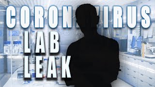The Lab Leak Theory |  Corona Virus Origins |  Conspiracy Theories