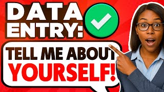 TELL ME ABOUT YOURSELF for DATA ENTRY INTERVIEWS! (How to Introduce Yourself in a Job Interview)