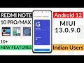 Redmi Note 10 Pro/Max MIUI 13.0.9.0 Update [ January Update ] Redmi Note 10 Pro/Max New Update