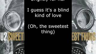 U2 - Sweetest Thing (The Single Mix) (Lyrics) Resimi