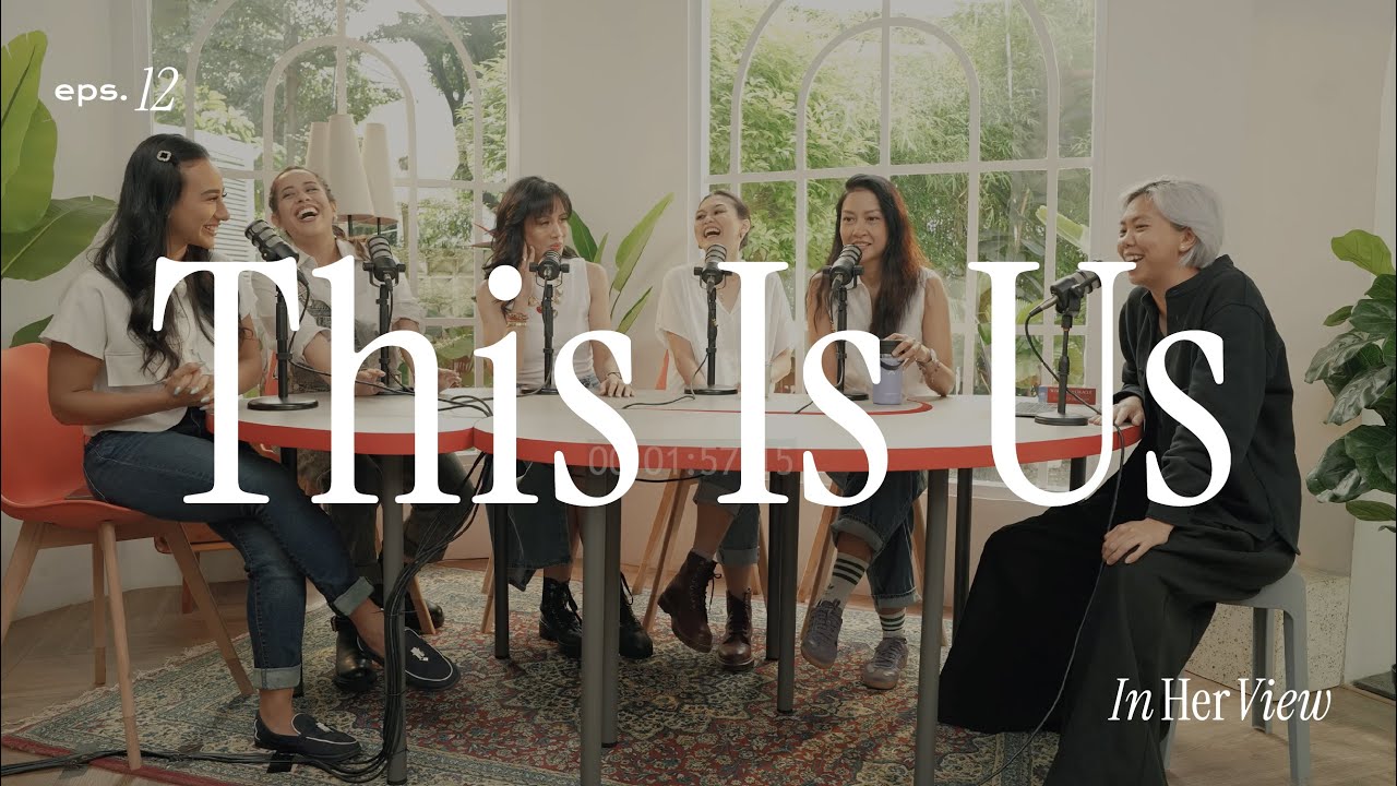 In Her View | Episode 12 - This is Us