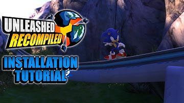 Sonic Unleashed is finally on PC! | How to download Sonic Unleashed Recompiled on PC (Tutorial)