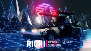 RICHI - RETROHOUSEMIX (Клубные ХИТЫ 2006-2012)