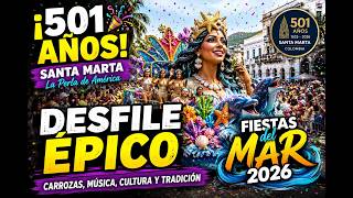 Santa Marta Turns 501: Spectacular Parade and Floats at the 2026 Sea Festival