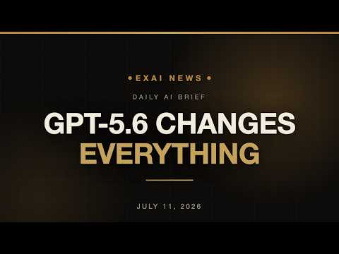 OpenAI GPT-5.6, ChatGPT Work & Grok 4.5: Daily AI News - July 11, 2026