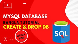 MySQL Database Bangla Tutorial 03 | Create and Drop MySQL Database | Coding With Dada