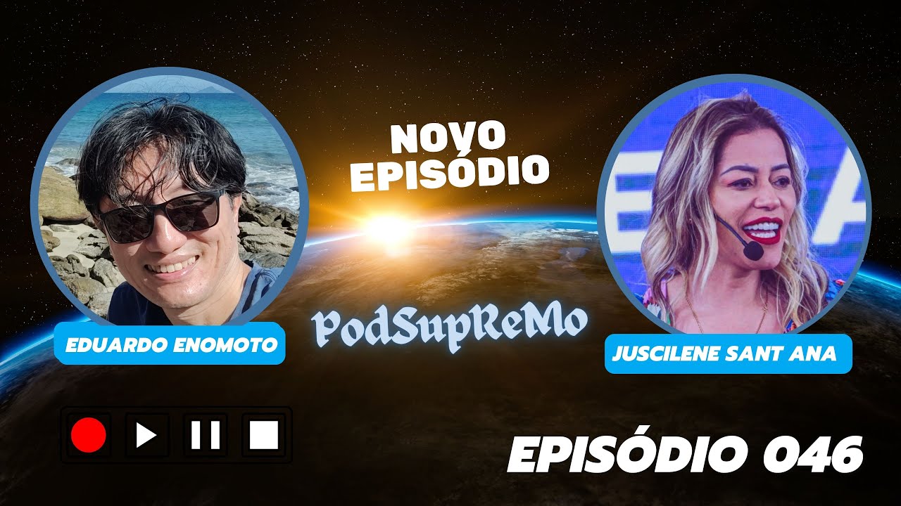 Capa do episódio 046 do PodSupReMo com Dra Juscilene Sant Ana