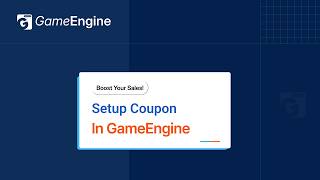 How to Set Up Coupon Generation in GameEngine Reward Users & Boost Sales Automatically