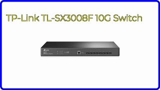 REVIEW (2026): TP-Link TL-SX3008F 10G Switch. First Look.