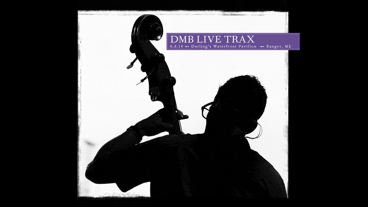 Dave Mathews Band - Recently, Live Trax 52: Darling's Waterfront