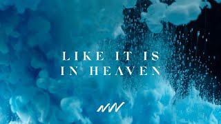 Like It Is In Heaven Yahweh Official Lyric Video New Wine