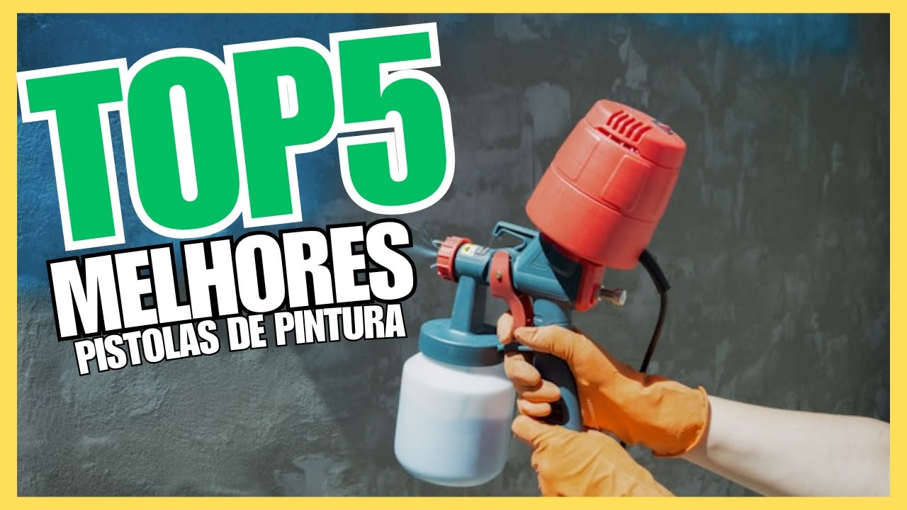 Qual a melhor pistola de pintura para comprar?  AS 5 MELHORES PISTOLA DE PINTURA EM 2025!