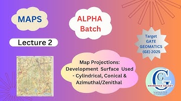 ALPHA BATCH| Gate GE 2025| Maps| Class 2| Map Projections| Conical & Azimuthal/Zenithal Projections|